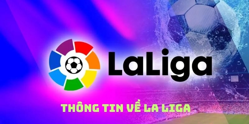 thong-tin-ve-la-liga