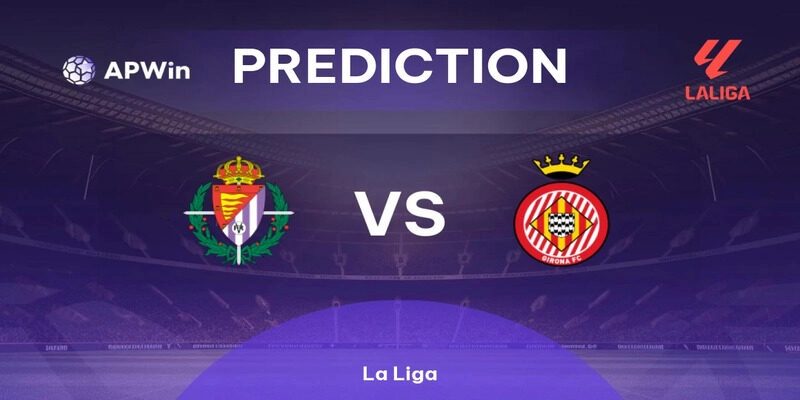 prediction-real-valladolid-vs-girona-fc-la-liga-en-1